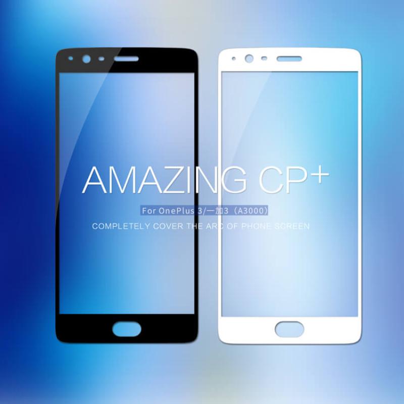 Nillkin Amazing CP+ tempered glass screen protector for Oneplus 3 (A3000 A3003 A3005) order from official NILLKIN store