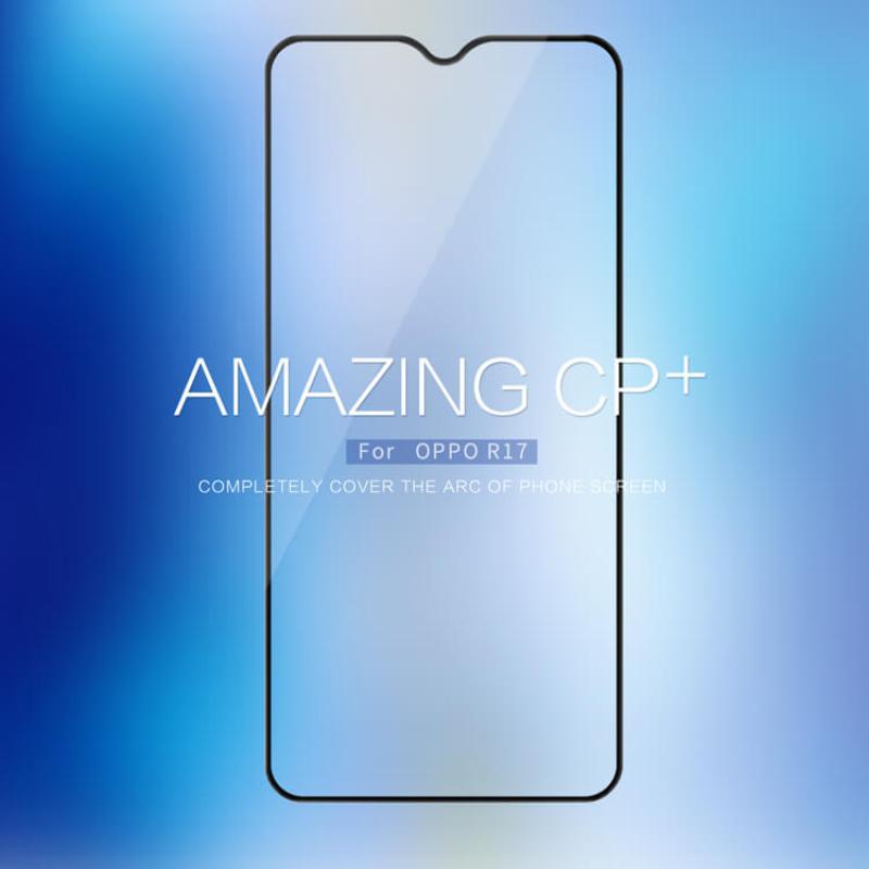 Nillkin Amazing CP+ tempered glass screen protector for Oppo R17 order from official NILLKIN store