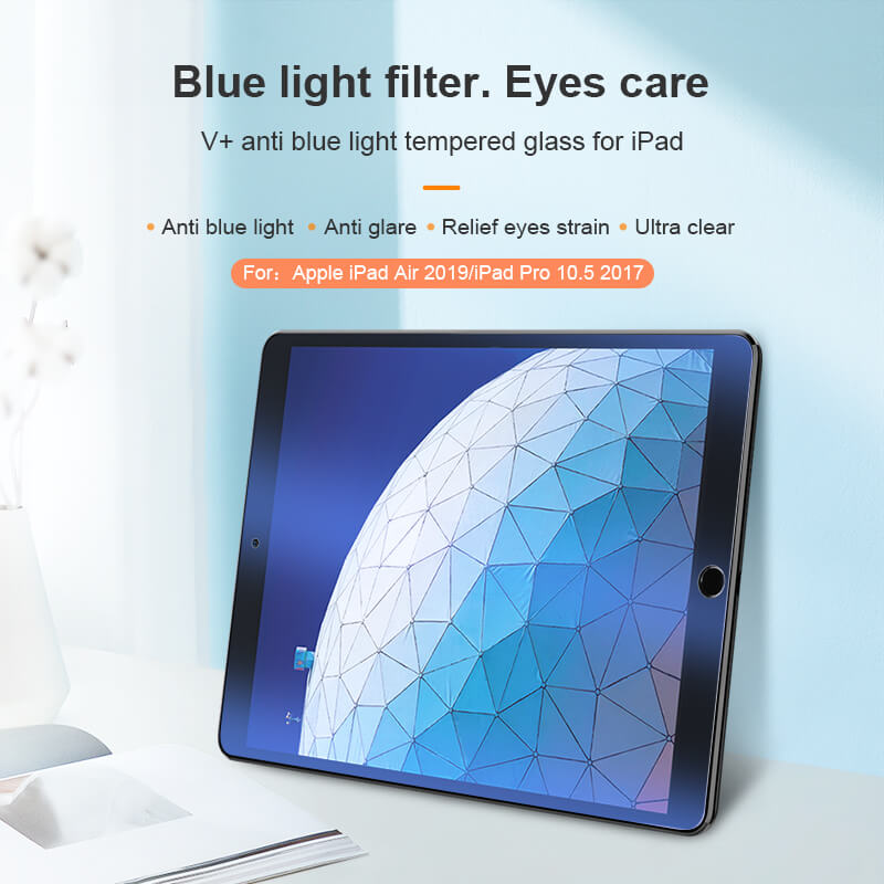Nillkin Amazing V+ anti blue light tempered glass for Apple iPad Air (2019), iPad Pro 10.5 (2017) order from official NILLKIN store