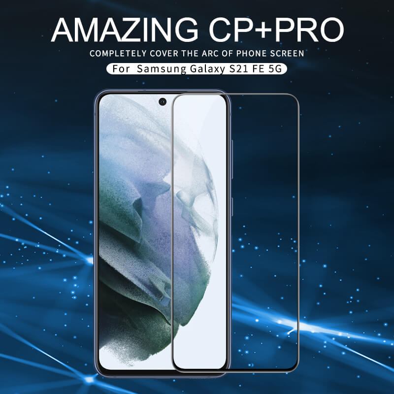 Nillkin Amazing CP+ Pro tempered glass screen protector for Samsung Galaxy S21 FE 5G (Fan edition 2021) order from official NILLKIN store