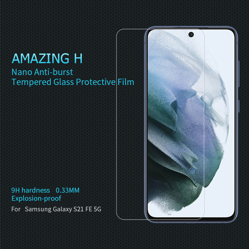 Nillkin Amazing H tempered glass screen protector for Samsung Galaxy S21 FE 5G (Fan edition 2021) order from official NILLKIN store