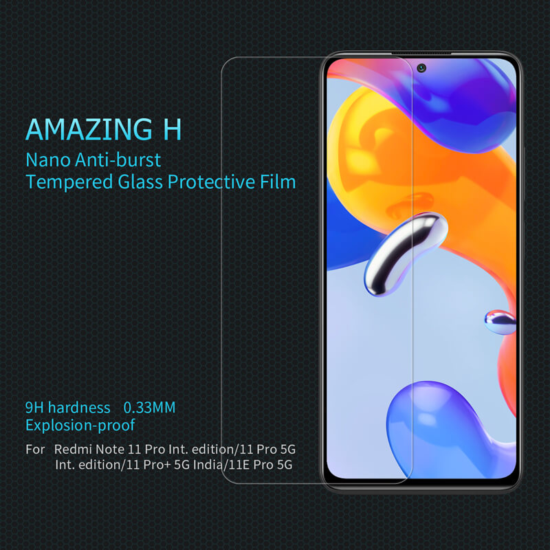 Nillkin Amazing H tempered glass screen protector for Xiaomi Redmi Note 11 Pro 4G (Global), Redmi Note 11 Pro 5G (Global), Redmi Note 11 Pro+ 5G (India), Redmi Note 11E Pro 5G order from official NILLKIN store