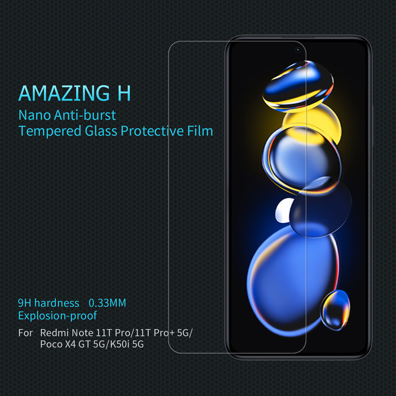 Nillkin Amazing H tempered glass screen protector for Xiaomi Redmi Note 11T Pro, Redmi Note 11T Pro Plus (11T Pro+), Xiaomi Poco X4 GT 5G, Xiaomi Redmi K50i 5G order from official NILLKIN store