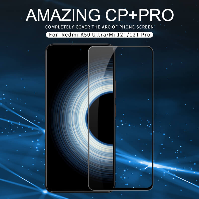 Nillkin Amazing CP+ Pro tempered glass screen protector for Xiaomi Redmi K50 Ultra, Xiaomi 12T, 12T Pro order from official NILLKIN store