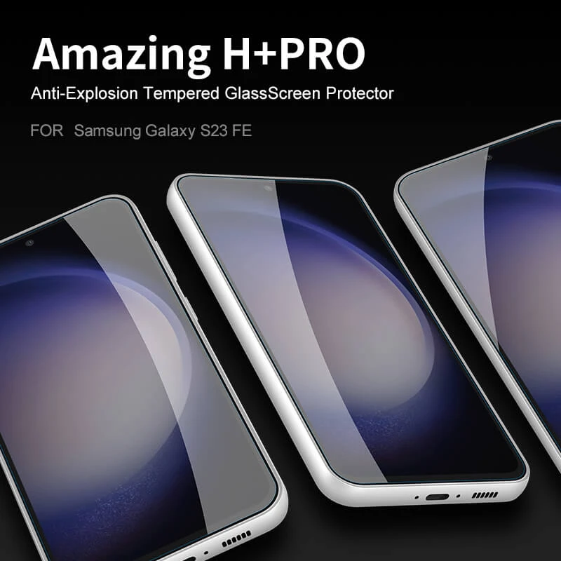 Nillkin Amazing H+ Pro tempered glass screen protector for Samsung Galaxy S23 FE (Fan edition) official NILLKIN store Nillkin Amazing H+ Pro tempered glass screen protector for Samsung Galaxy S23 FE (Fan edition) order from official NILLKIN store