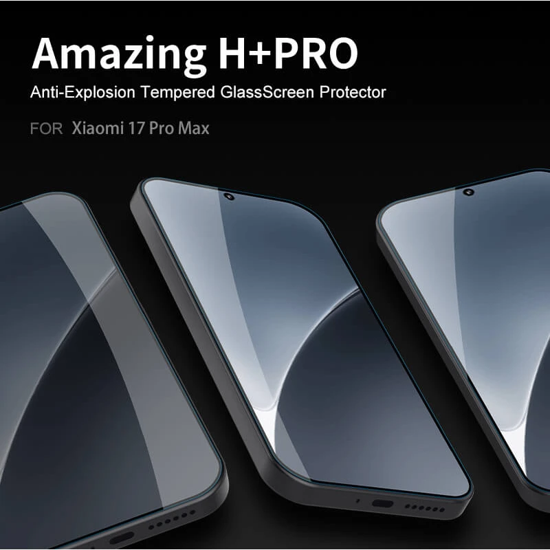 Nillkin Amazing H+ Pro tempered glass screen protector for Xiaomi 17 Pro Max official NILLKIN store Nillkin Amazing H+ Pro tempered glass screen protector for Xiaomi 17 Pro Max order from official NILLKIN store